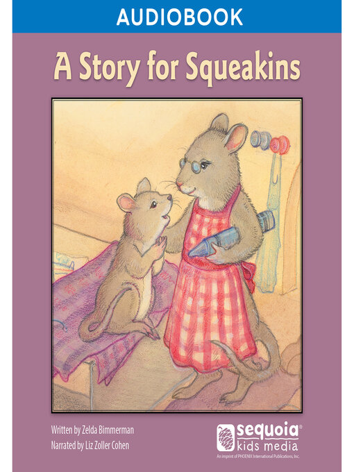 Title details for A Story for Squeakins by Sequoia Kids Media - Available
